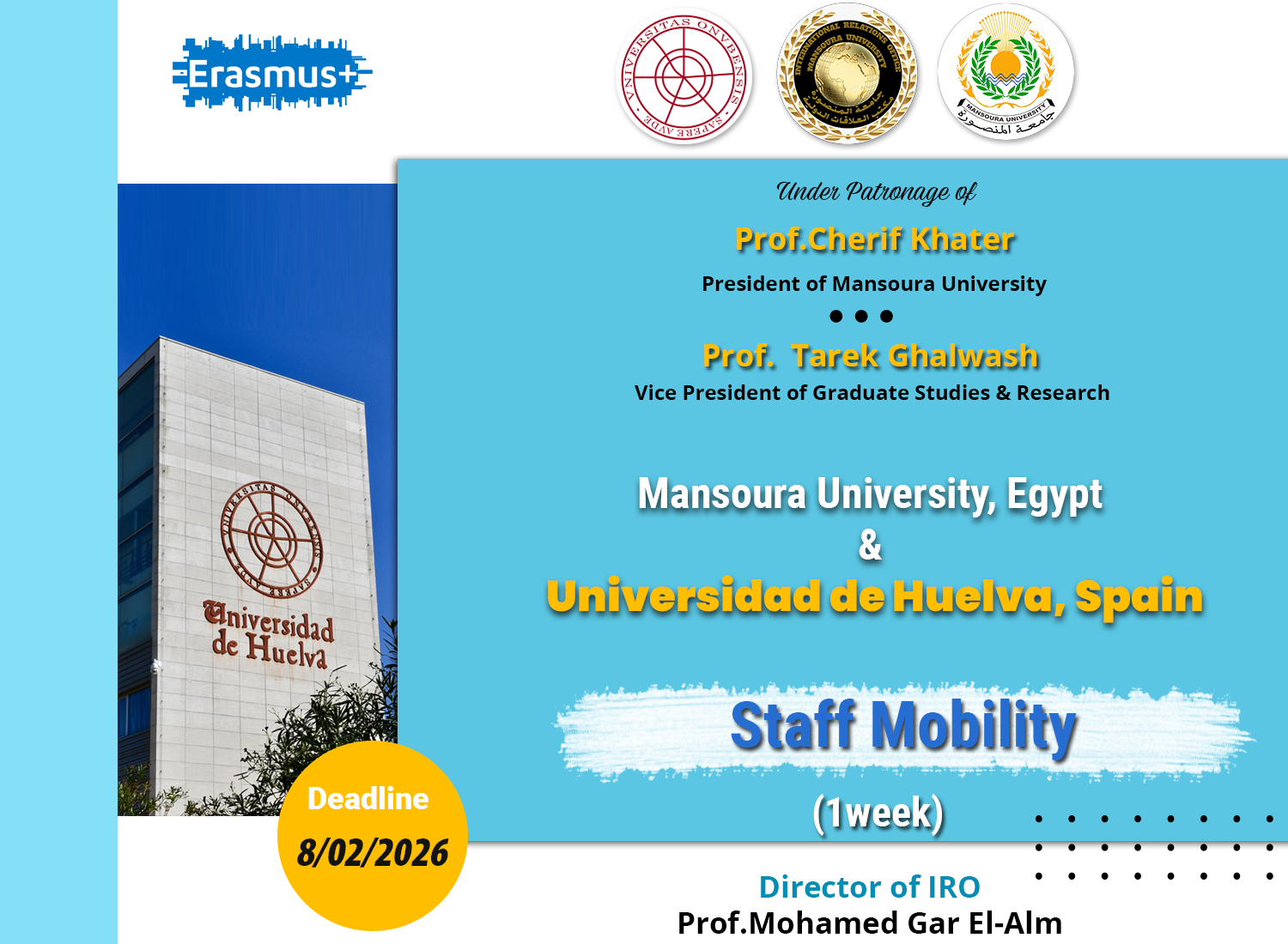 منحة  لسفر السادة أعضاء هيئة التدريس بالجامعة لقضاء أسبوع ايراسموس الدولى بجامعة University of Huelva  بدولة اسبانيا